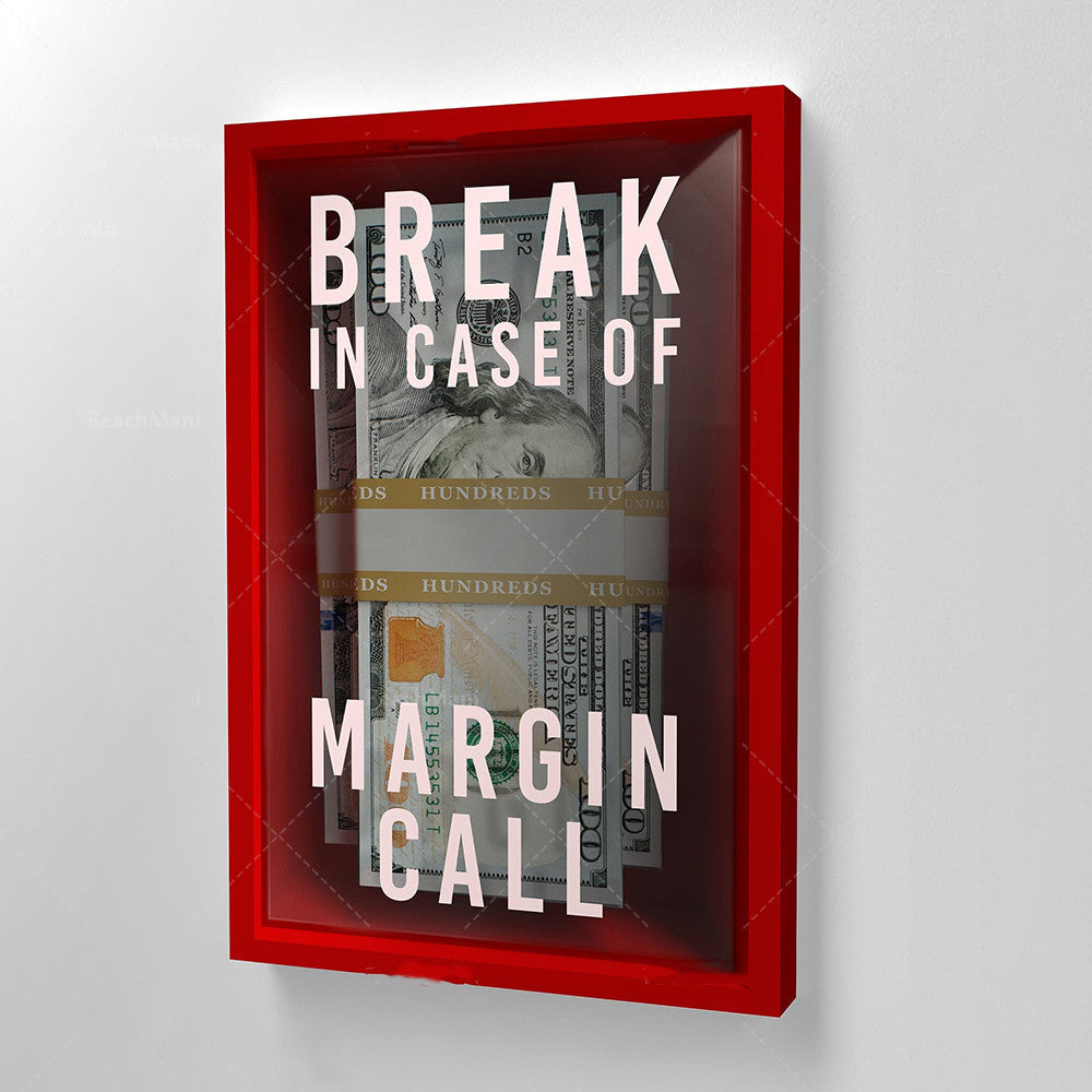 HKM-973779 Break In Case Of Margin Call Oil on Canvas Painting – Frameless Wall Decor