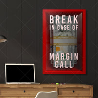 HKM-973779 Break In Case Of Margin Call Oil on Canvas Painting – Frameless Wall Decor